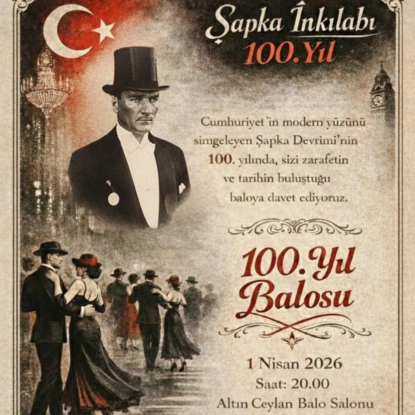 ŞAPKA İNKİLABININ 100.YILINDA “ŞAPKA BALOSU”